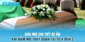 Nằm Mơ Thấy Quan Tài